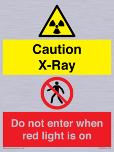 Caution X-Ray. Do not enter when red light is on